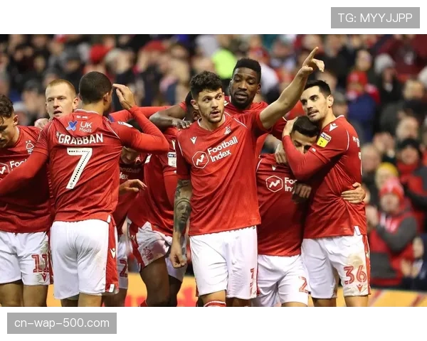 诺丁汉森林2-1富勒姆 保级关键战主场全取三分